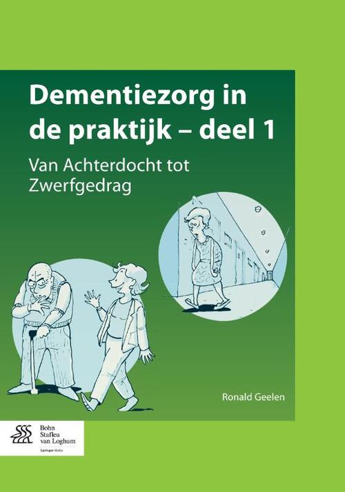 Dementiezorg in de praktijk -  Ronald Geelen (ISBN: 9789036808453)