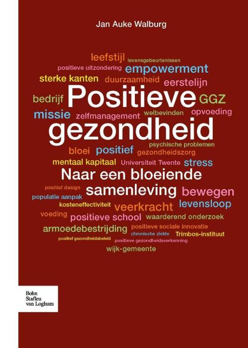 Positieve gezondheid -  Jan Auke Walburg (ISBN: 9789036810401)