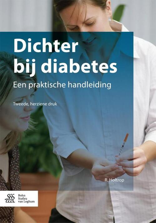 Dichter bij diabetes -  Roelf Holtrop (ISBN: 9789036810524)