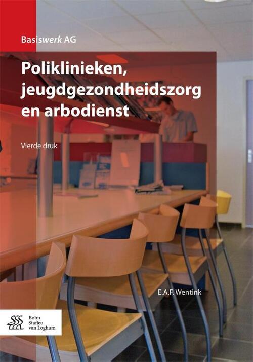 Poliklinieken, jeugdgezondheidszorg en arbodienst -  E.A. F Wentink (ISBN: 9789036813518)