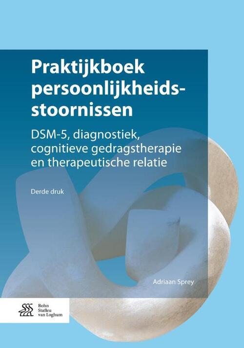 Praktijkboek persoonlijkheidsstoornissen -  Adriaan Sprey (ISBN: 9789036817592)