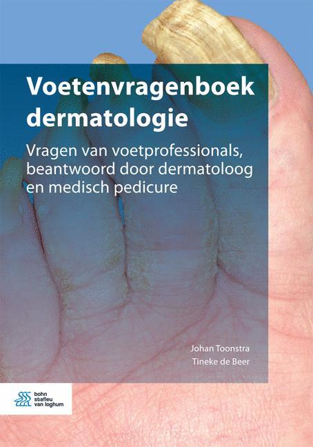 Voetenvragenboek dermatologie -  Johan Toonstra, Tineke de Beer (ISBN: 9789036818247)