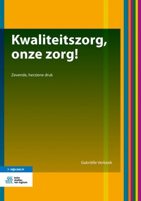 Kwaliteitszorg, onze zorg! -  Gabriëlle Verbeek (ISBN: 9789036819916)