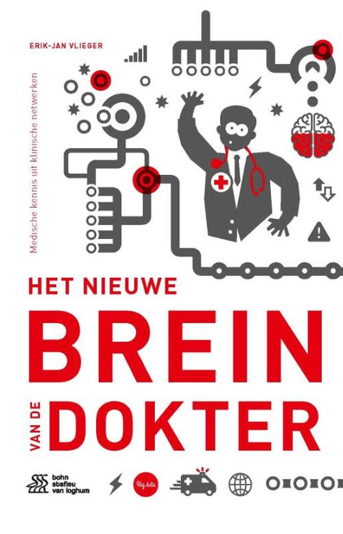 Het nieuwe brein van de dokter -  Erik-Jan Vlieger (ISBN: 9789036820004)