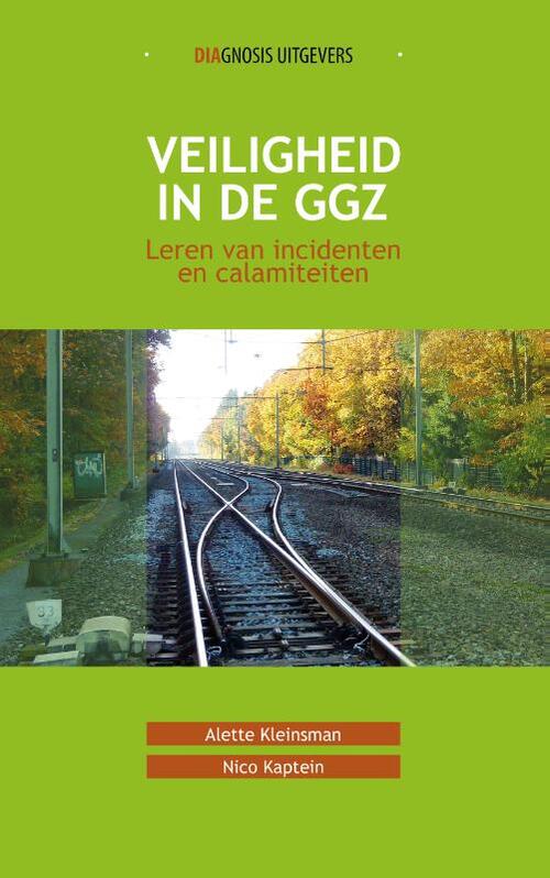 Veiligheid in de ggz -  Alette Kleinsman, Nico Kaptein (ISBN: 9789036820394)