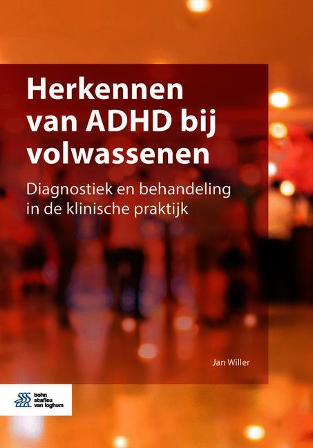 Herkennen van ADHD bij volwassenen -  Jan Willer (ISBN: 9789036821568)