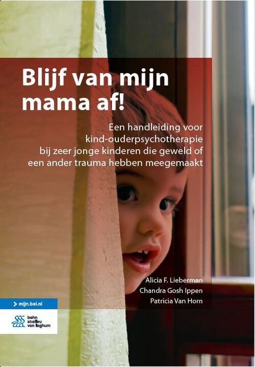 Blijf van mijn mama af! -  Alicia F. Lieberman (ISBN: 9789036821759)