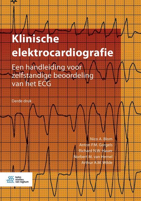 Klinische elektrocardiografie -  Anton P.M. Gorgels (ISBN: 9789036822909)