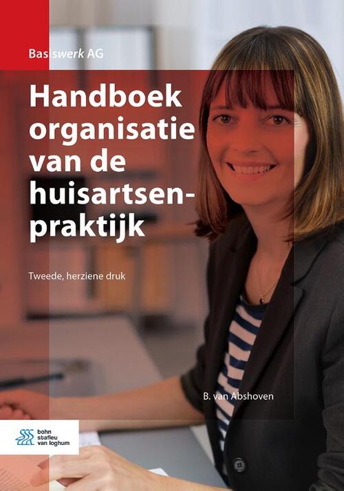 Handboek Organisatie Van De Huisartsenpraktijk, B. Van Abshoven | Boek ...