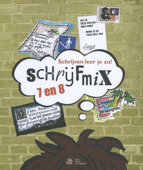 Schrijven leer je zo! - Schrijfmix 7 en 8 -  Henk Schweitzer (ISBN: 9789036823715)