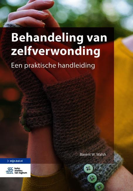 Behandeling van zelfverwonding -   (ISBN: 9789036823920)