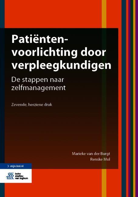 Patiëntenvoorlichting door verpleegkundigen -  Marieke van der Burgt, Renske Mol (ISBN: 9789036824569)