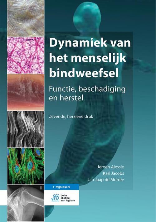 Dynamiek van het menselijk bindweefsel -  Jan Jaap de Morree, Jeroen Alessie, Karl Jacobs (ISBN: 9789036826549)