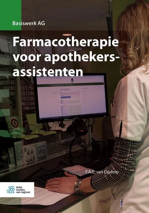 Farmacotherapie voor apothekersassistenten -  F.A.C. van Opdorp (ISBN: 9789036826747)