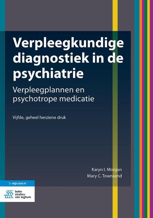 Verpleegkundige diagnostiek in de psychiatrie -  Karyn I. Morgan, Mary C. Townsend (ISBN: 9789036827768)