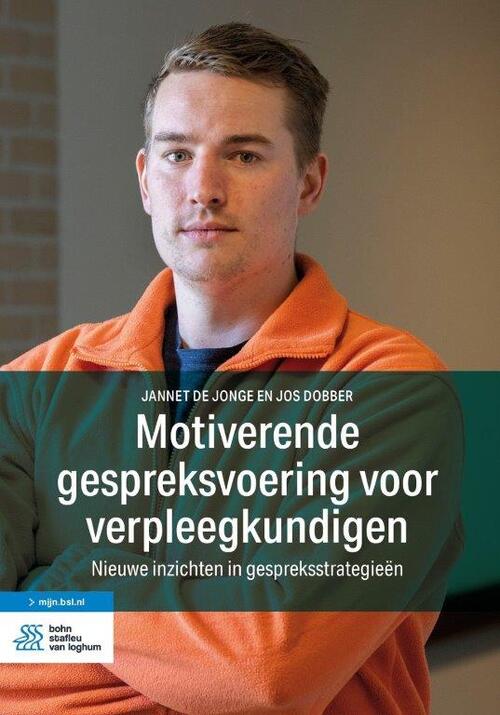 Motiverende gespreksvoering voor verpleegkundigen -  Jannet M. de Jonge, Jos Dobber (ISBN: 9789036828062)