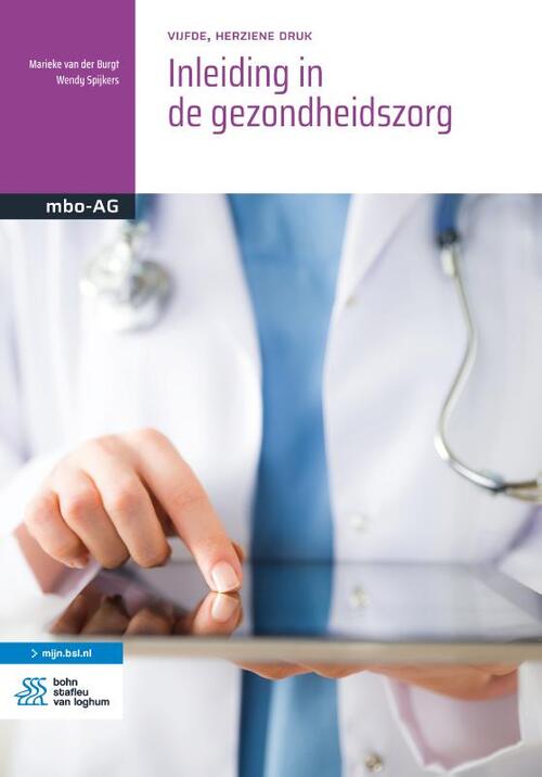 Inleiding in de gezondheidszorg -  Marieke van der Burgt, Wendy Spijkers (ISBN: 9789036828086)