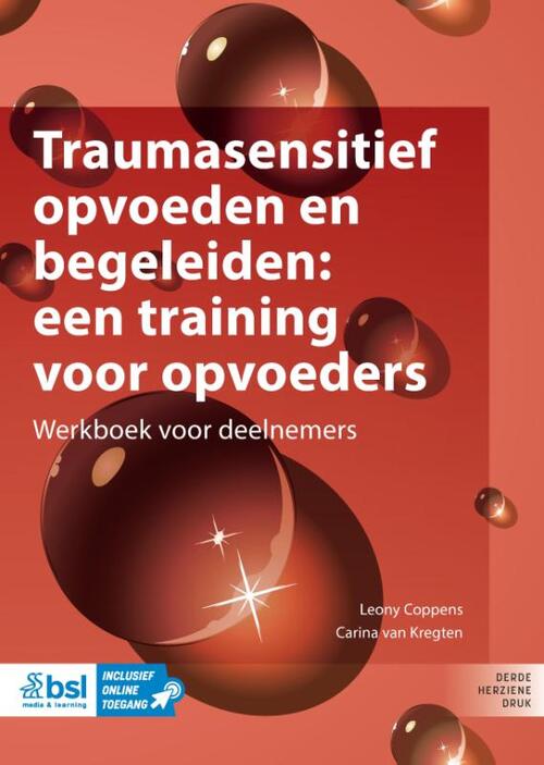 Traumasensitief opvoeden en begeleiden: een training voor opvoeders -  Carina van Kregten, Leony Coppens (ISBN: 9789036830423)