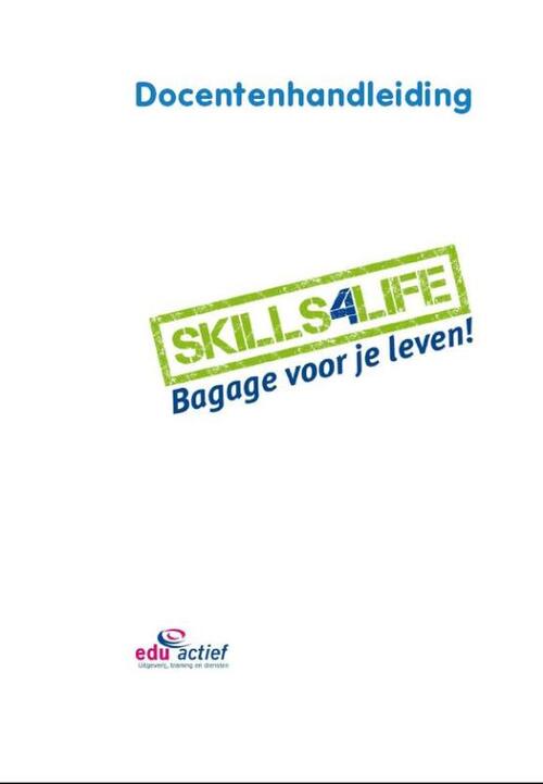 Skills4life -  Carolien Gravesteijn, René Diekstra (ISBN: 9789037210880)