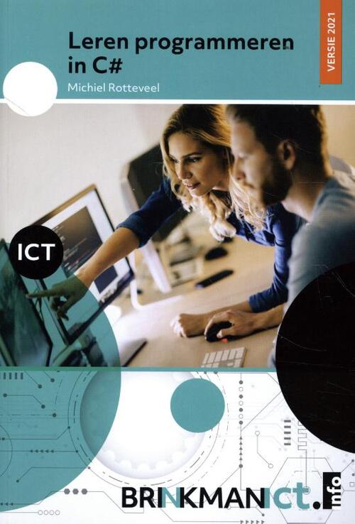 Leren programmeren in C# -  Michiel Rotteveel (ISBN: 9789037259360)