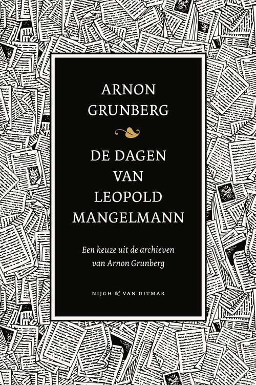 De dagen van Leopold Mangelmann -  Arnon Grunberg (ISBN: 9789038800653)