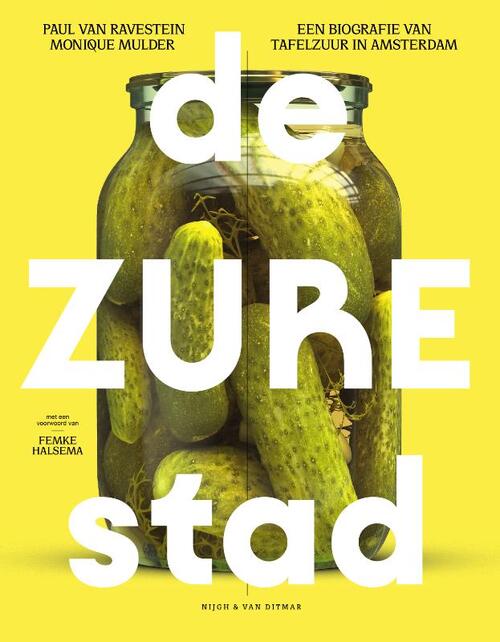 De zure stad -  Monique Mulder, Paul van Ravestein (ISBN: 9789038810355)