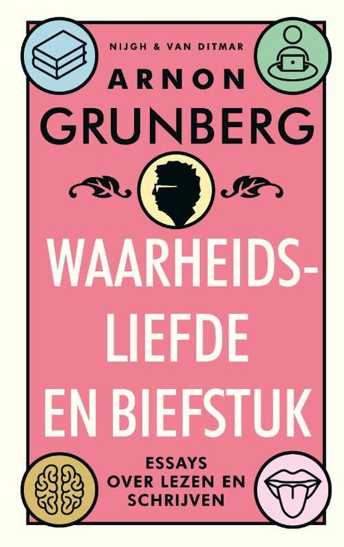 Waarheidsliefde en biefstuk -  Arnon Grunberg (ISBN: 9789038812458)