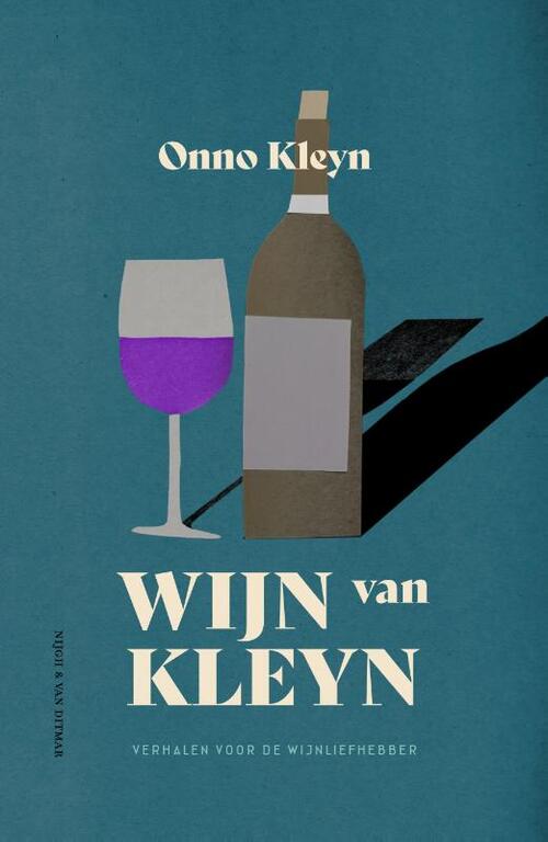 Wijn van Kleyn -  Onno Kleyn (ISBN: 9789038813189)