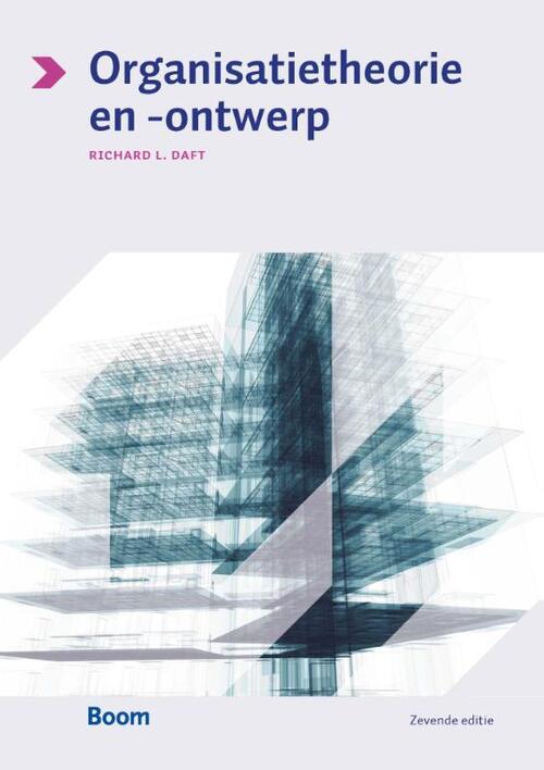 Organisatietheorie en -ontwerp -  R.L. Daft (ISBN: 9789039519820)