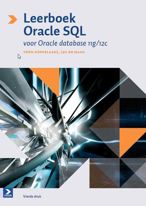 Leerboek oracle SQL -  Lex de Haan, Toon Koppelaars (ISBN: 9789039526811)