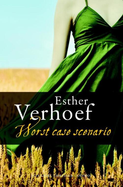 Worst case scenario -  Esther Verhoef (ISBN: 9789041419941)