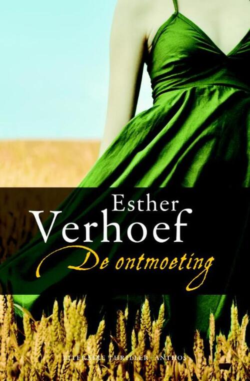 De ontmoeting -  Esther Verhoef (ISBN: 9789041419972)