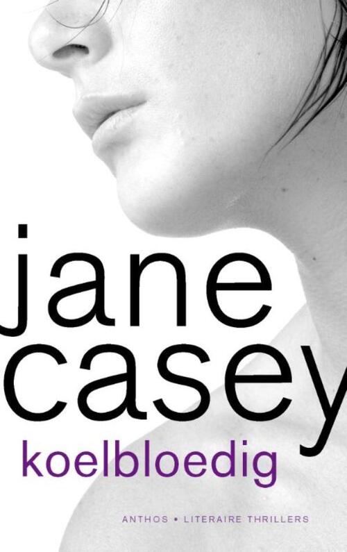 Koelbloedig -  Jane Casey (ISBN: 9789041426222)