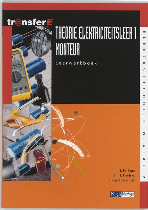 Theorie elektriciteitsleer -  J. den Hollander, J. Feringa, S.J.H. Frericks (ISBN: 9789042514393)