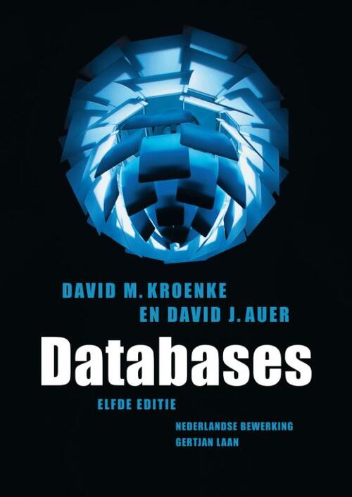 Databases -  David J. Auer, David M. Kroenke (ISBN: 9789043019873)