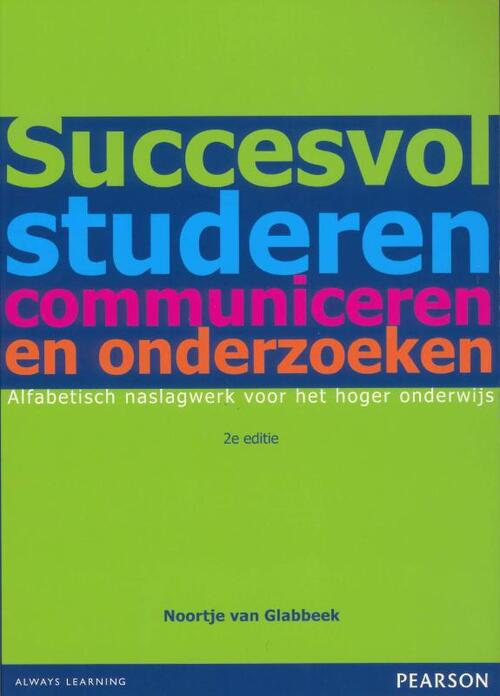 Succesvol studeren, communiceren en onderzoeken -  Noortje van Glabbeek (ISBN: 9789043023283)