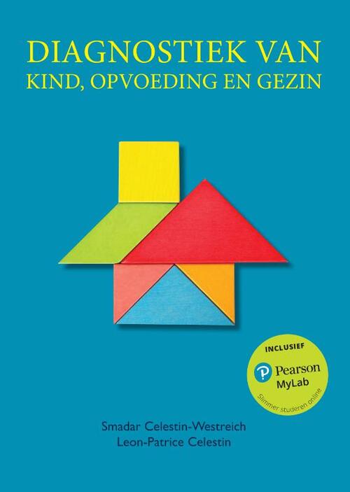 Diagnostiek van kind, opvoeding en gezin met MyLab NL toegangscode -  Leon-Patrice Celestin, Smadar Celestin (ISBN: 9789043037327)