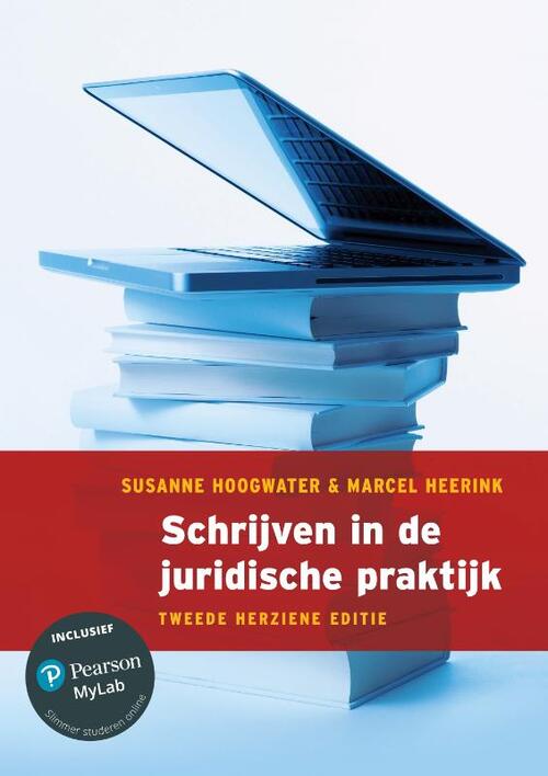 Schrijven in de juridische praktijk, 2e herziene editie met MyLab NL toegangscode -  Marcel Heerink, Suzanne Hoogwater (ISBN: 9789043038768)