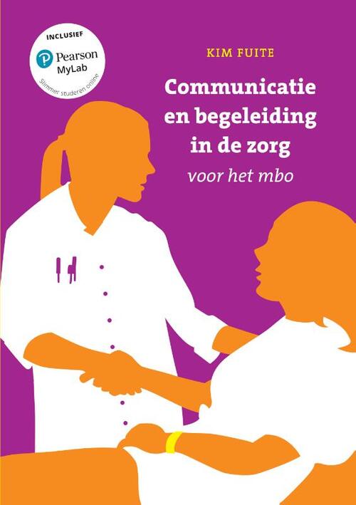 Communicatie en begeleiding in de zorg met MyLab NL toegangscode -  Kim Fuite (ISBN: 9789043039277)