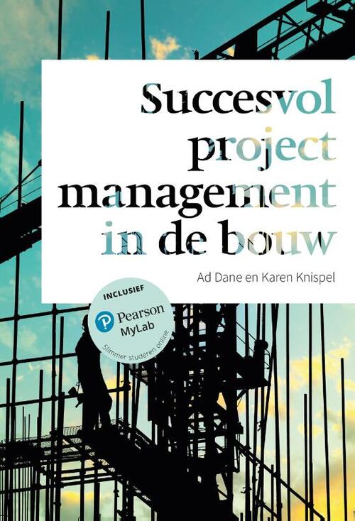 Succesvol projectmanagement in de bouw met MyLab NL -  Ad Dane, Karen Knispel (ISBN: 9789043039680)