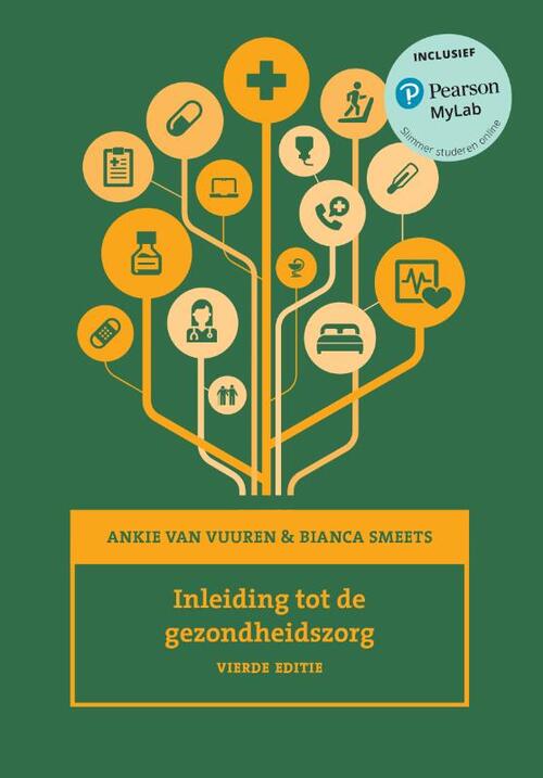 Inleiding tot de gezondheidszorg, 4e editie met MyLab NL toegangscode -  Ankie van Vuuren, Bianca Smeets (ISBN: 9789043042925)