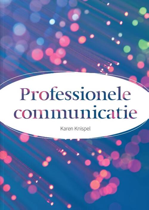 Professionele communicatie -  Karen Knispel (ISBN: 9789043043298)