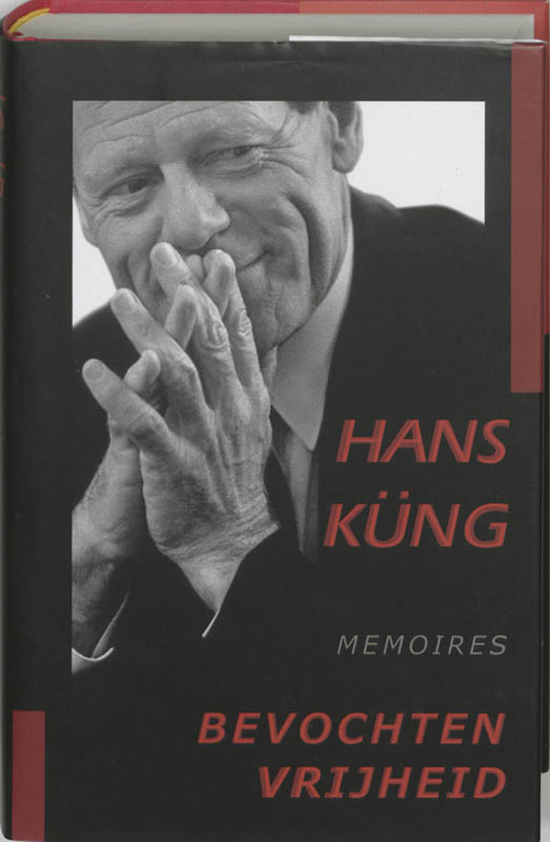 Bevochten vrijheid -  Hans Kung (ISBN: 9789043505857)