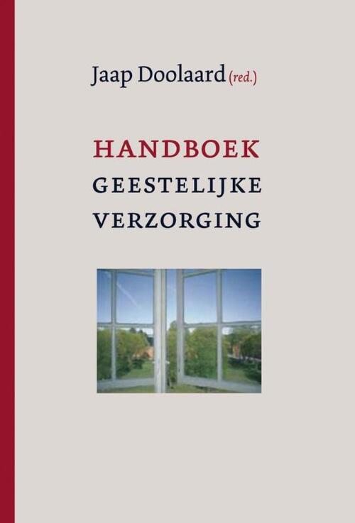 Handboek geestelijke verzorging in zorginstellingen -  Jaap Doolaard (ISBN: 9789043520829)