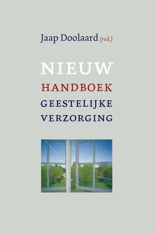 Nieuw handboek geestelijke verzorging in zorginstellingen -  Jaap Doolaard (ISBN: 9789043525435)