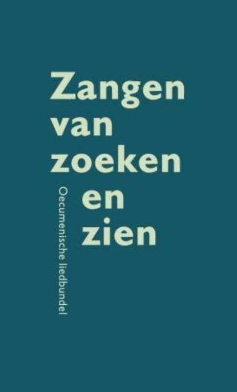 Zangen van zoeken en zien -  C. van Bruggen (ISBN: 9789043525862)