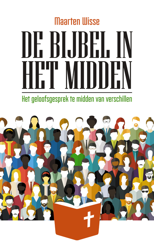 De Bijbel in het midden -  Maarten Wisse (ISBN: 9789043532471)