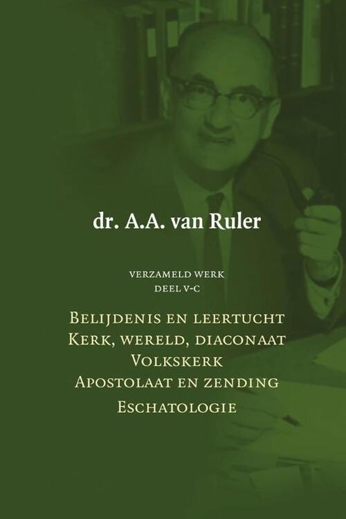 Verzameld werk -  A.A. van Ruler (ISBN: 9789043538947)