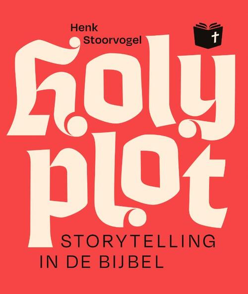 Holy plot -  Bart van Nes, Henk Stoorvogel (ISBN: 9789043540162)