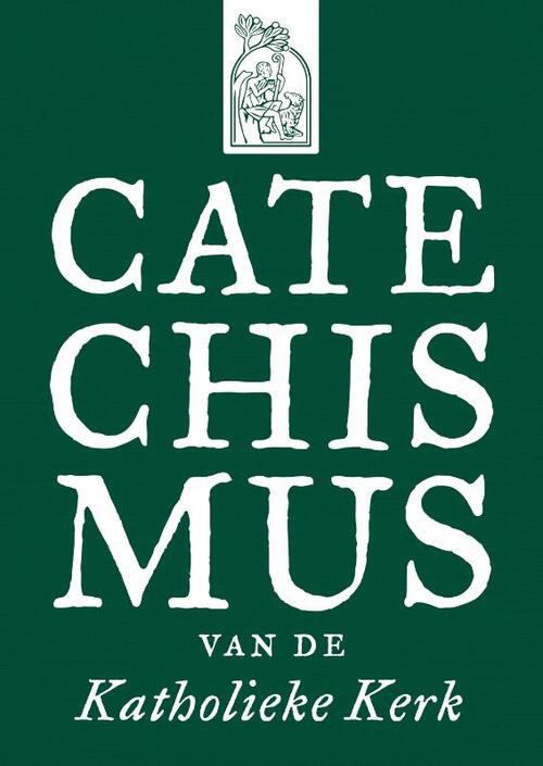 Catechismus van de Katholieke Kerk -  Katholieke Kerk (ISBN: 9789043540223)